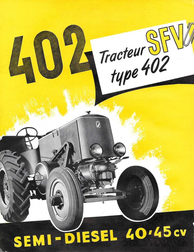 Dans le prospectus du 402, SFV insiste sur le caractère simple et économique de son moteur semi-diesel développant une puissance à la traction de 40 ch et de 45 ch à la poulie.